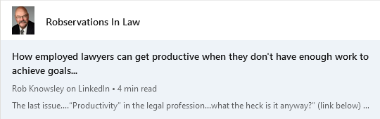 How employed lawyers can get productive when they don't ahve enough work do achieve goals